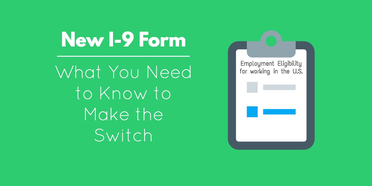 New I-9 Form: What You Need to Know to Make the Switch